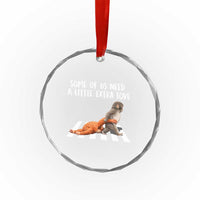 Punch Mokey Meme Crystal Glass Ornament Some Of Us Need a Little Extra Love