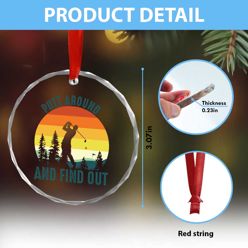Putt Around And Find Out Crystal Glass Ornament Funny Golf Player Gift - Wonder Print Shop