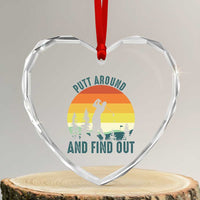 Putt Around And Find Out Heart Crystal Glass Ornament Funny Golf Player Gift - Wonder Print Shop