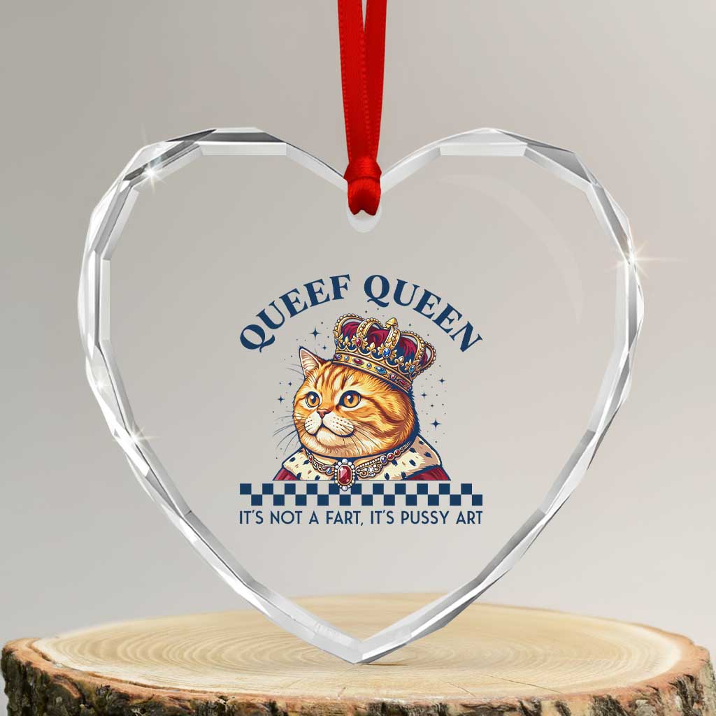 Queef Queen Its Not A Fart Royal Cat Heart Crystal Glass Ornament Funny Adult Humor Gag Graphic