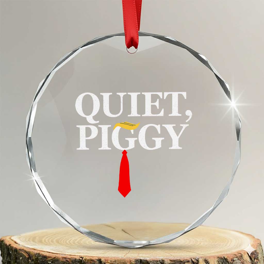 Quiet Piggy Funny Blonde Crystal Glass Ornament Political Satire Humor Free Speech - Wonder Print Shop