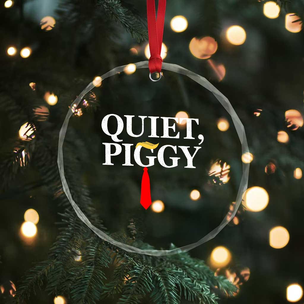 Quiet Piggy Funny Blonde Crystal Glass Ornament Political Satire Humor Free Speech - Wonder Print Shop