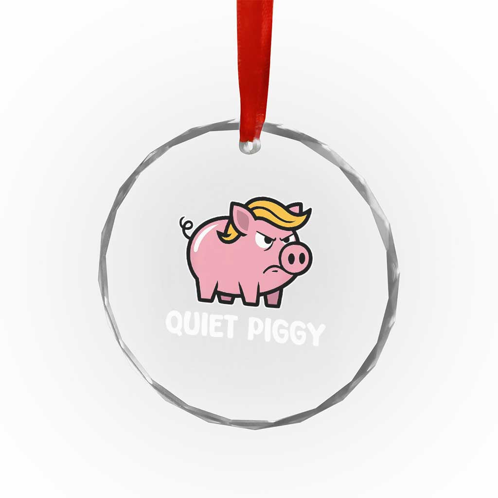 Quiet Piggy Funny Blonde Pig Crystal Glass Ornament Political Satire Humor Free Speech Cute Cartoon - Wonder Print Shop