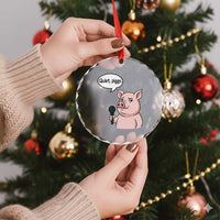 Quiet Piggy Funny Sarcastic Pig Crystal Glass Ornament Political Satire Humor Free Speech - Wonder Print Shop