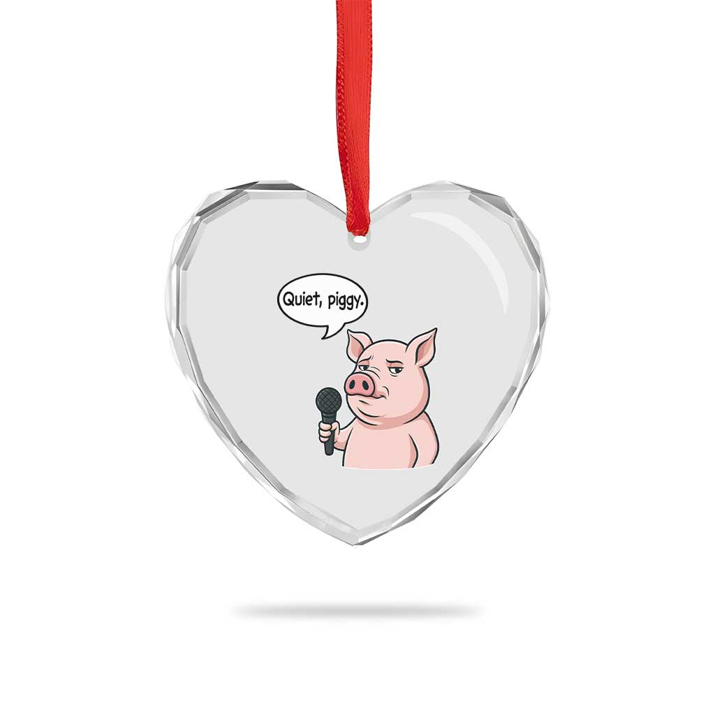 Quiet Piggy Funny Sarcastic Pig Heart Crystal Glass Ornament Political Satire Humor Free Speech - Wonder Print Shop