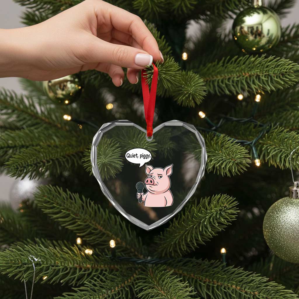 Quiet Piggy Funny Sarcastic Pig Heart Crystal Glass Ornament Political Satire Humor Free Speech - Wonder Print Shop