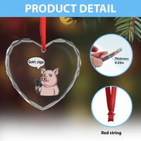 Quiet Piggy Funny Sarcastic Pig Heart Crystal Glass Ornament Political Satire Humor Free Speech - Wonder Print Shop