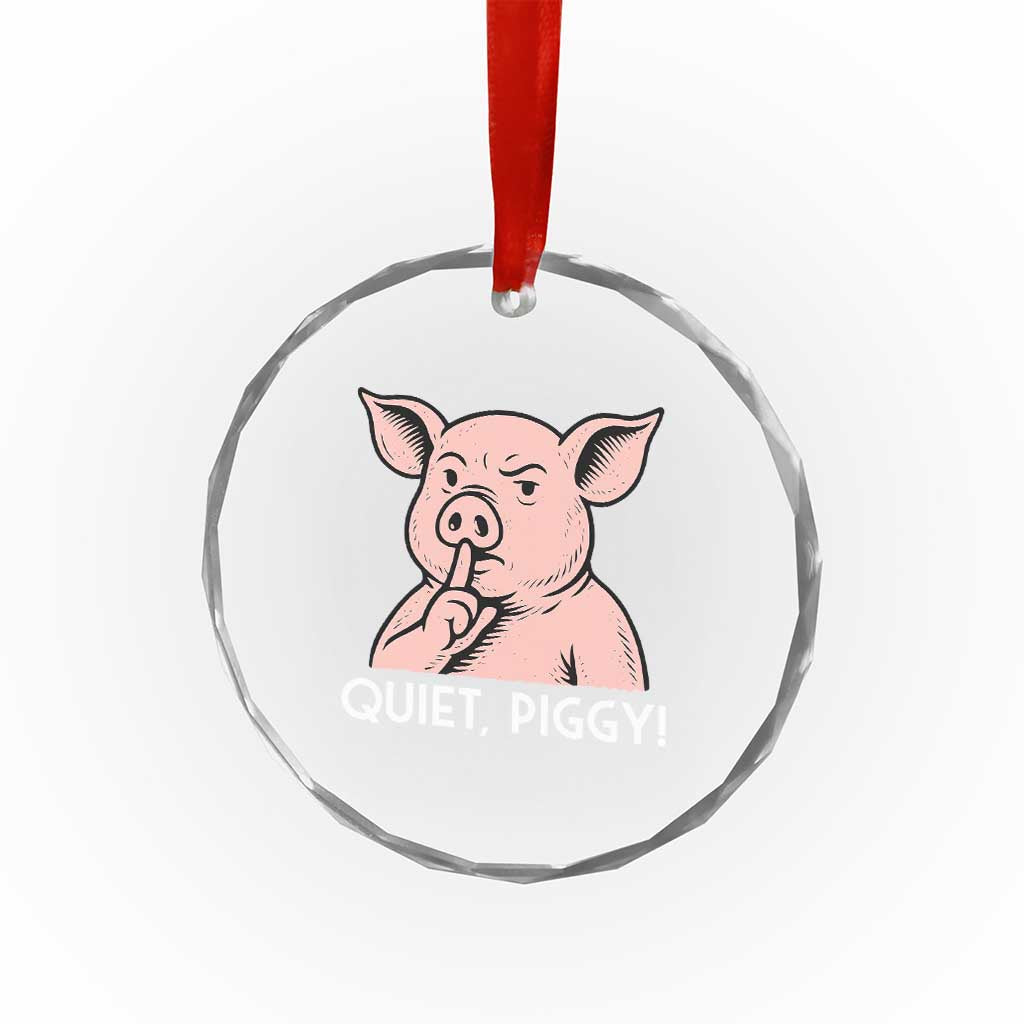 Quiet Piggy Funny Shushing Pig Crystal Glass Ornament Funny Political Satire Cute Cartoon Animal Humor - Wonder Print Shop