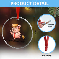 Quiet Quiet Piggy Crystal Glass Ornament Funny No Kings Pig Political - Wonder Print Shop