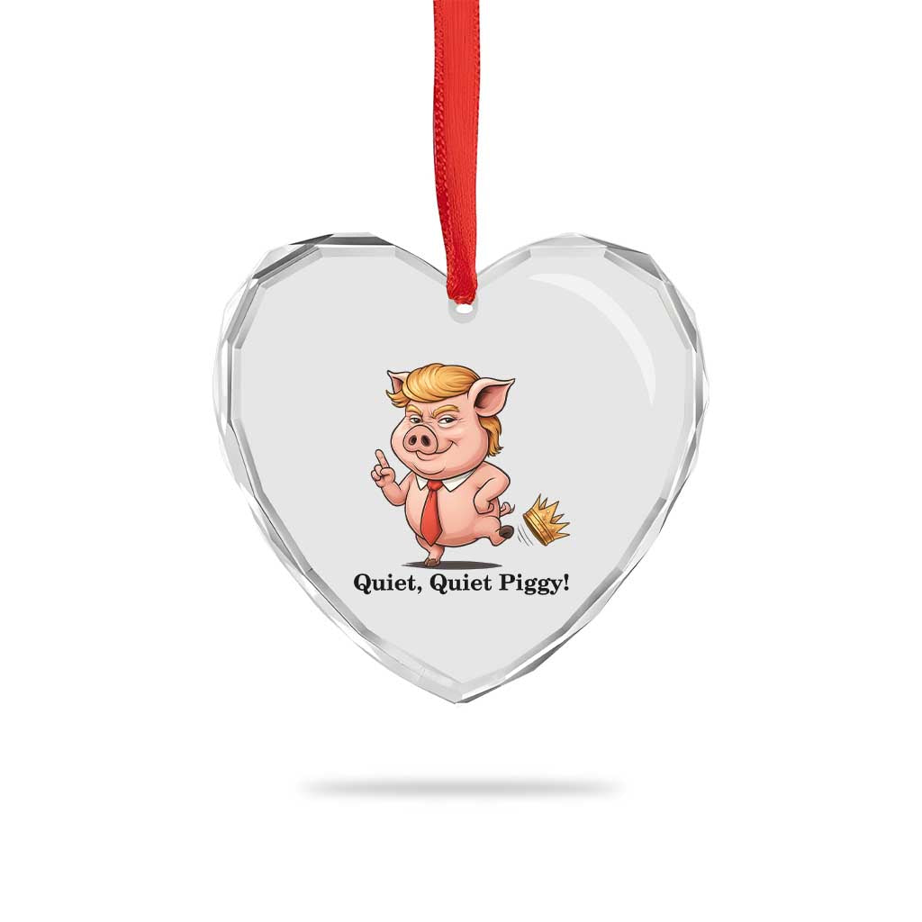 Quiet Quiet Piggy Heart Crystal Glass Ornament Funny No Kings Pig Political - Wonder Print Shop