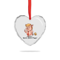 Quiet Quiet Piggy Heart Crystal Glass Ornament Funny No Kings Pig Political - Wonder Print Shop