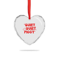 Quiet Quiet Piggy Heart Crystal Glass Ornament Funny Political Satire Free Speech - Wonder Print Shop