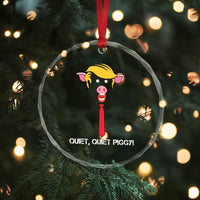 Quiet Quiet Piggy Meme Crystal Glass Ornament Anti Authoritarian Political Gag Gift - Wonder Print Shop
