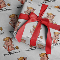 Quiet Quiet Piggy Wrapping Paper Roll Funny No Kings Pig Political - Wonder Print Shop