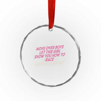 Racing Girl Crystal Glass Ornament Move Over Boys Funny Quote TS14