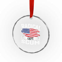 Radical Left Scum Crystal Glass Ornament Funny Political Quote American Flag
