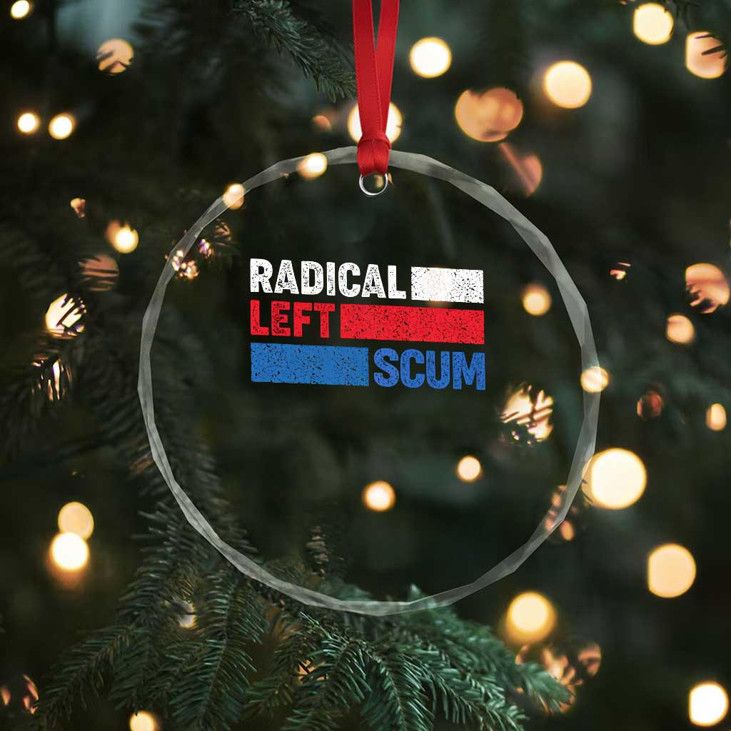 Radical Left Scum Crystal Glass Ornament Sarcastic Political Quote American Flag