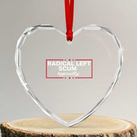 Radical Left Scum Heart Crystal Glass Ornament Political Sarcastic Quote