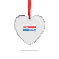 Radical Left Scum Heart Crystal Glass Ornament Sarcastic Political Quote American Flag