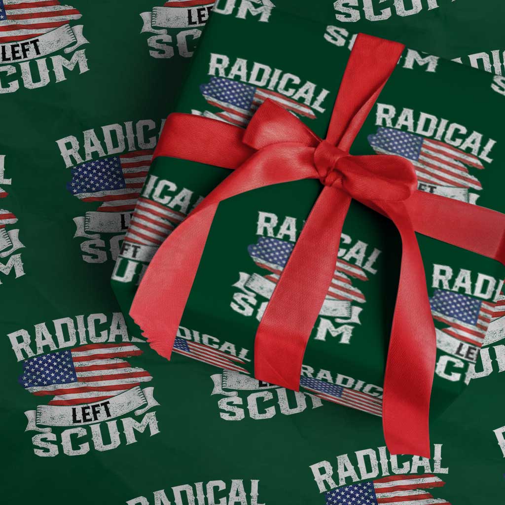 Radical Left Scum Wrapping Paper Roll Funny Political Quote American Flag