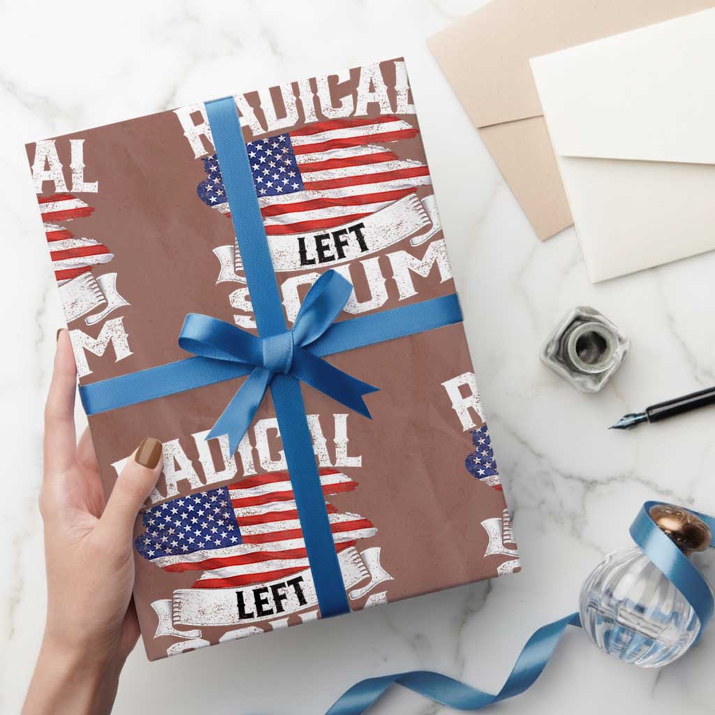 Radical Left Scum Wrapping Paper Roll Funny Political Quote American Flag