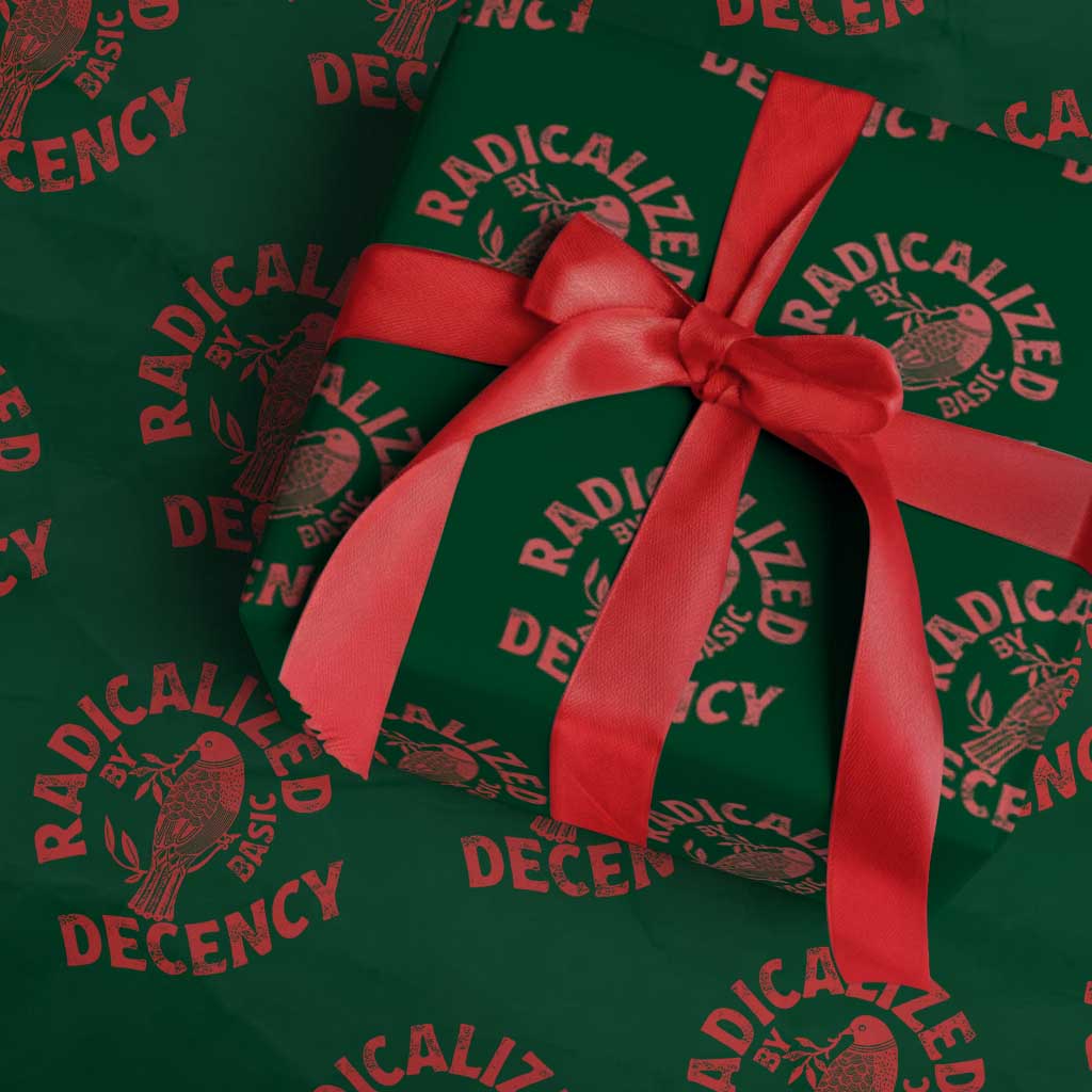 Radicalized By Basic Decency Wrapping Paper Roll Feminist Activist - Wonder Print Shop