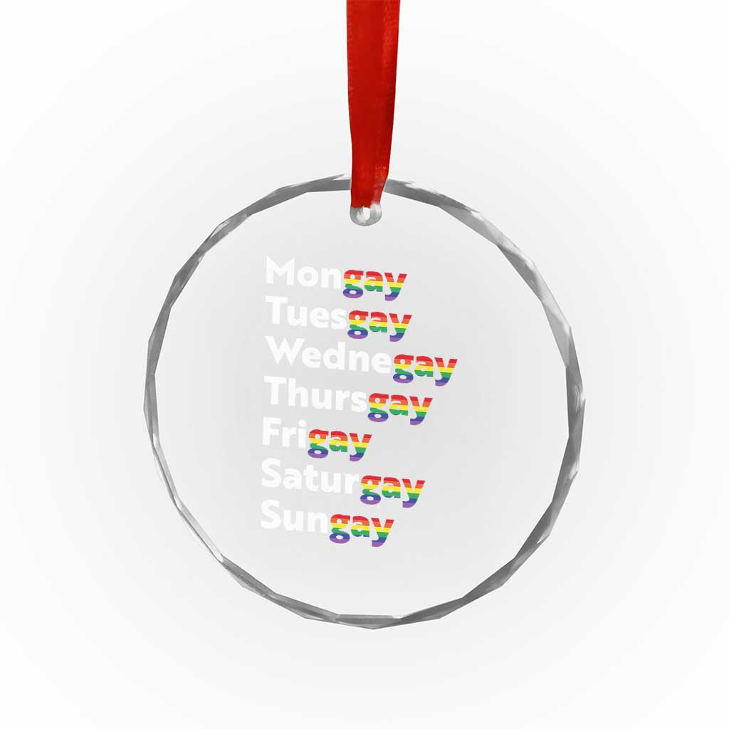 Rainbow Days Of The Week Mongay Tuesgay Crystal Glass Ornament Funny LGBT Pride Month
