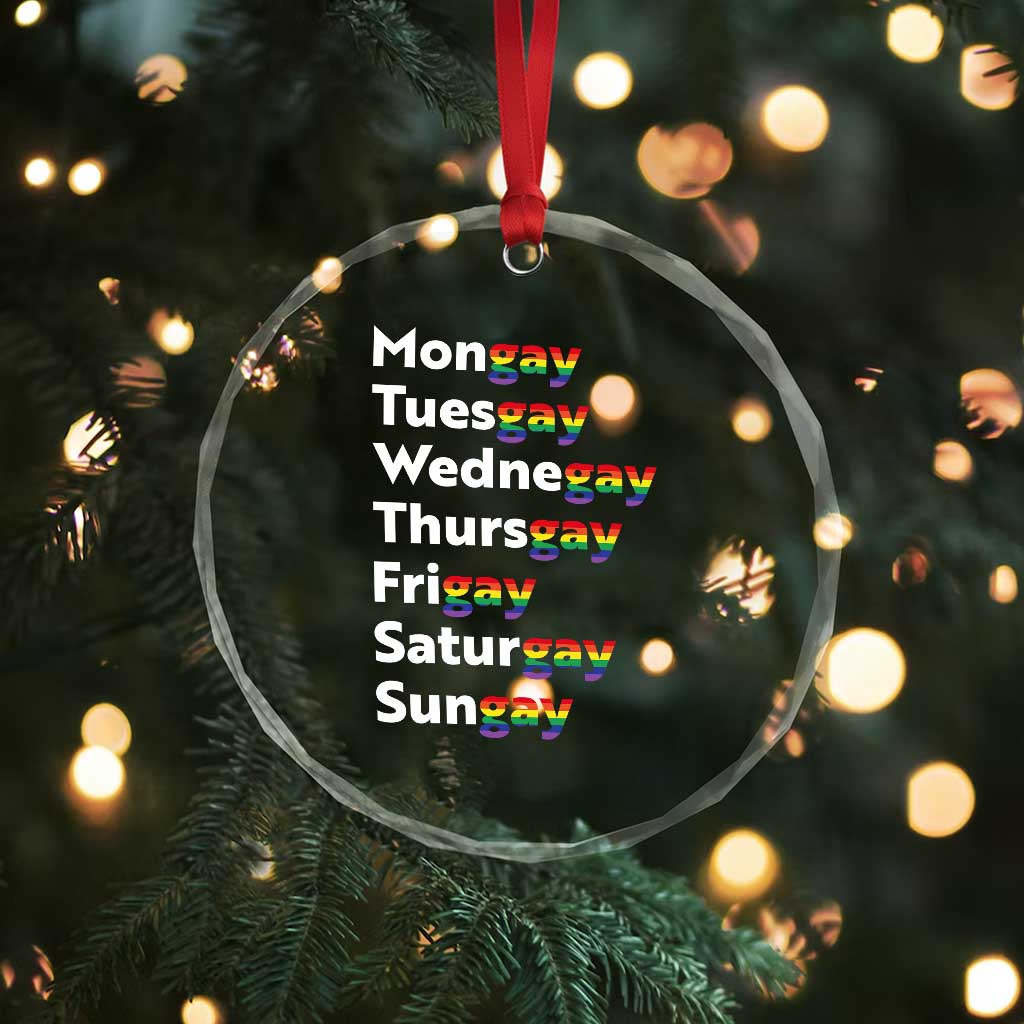 Rainbow Days Of The Week Mongay Tuesgay Crystal Glass Ornament Funny LGBT Pride Month