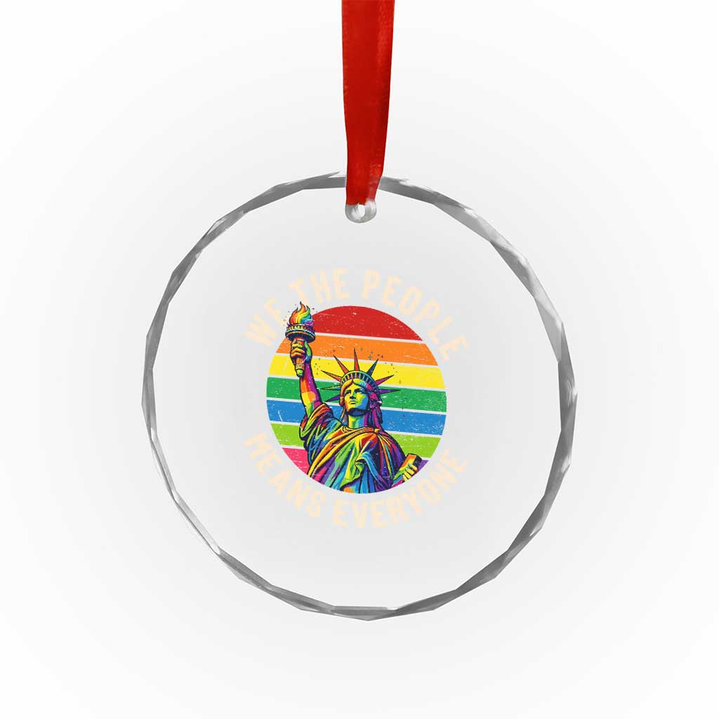 Rainbow Statue Of Liberty LGBTQ Pride Crystal Glass Ornament We The People Means Everyone
