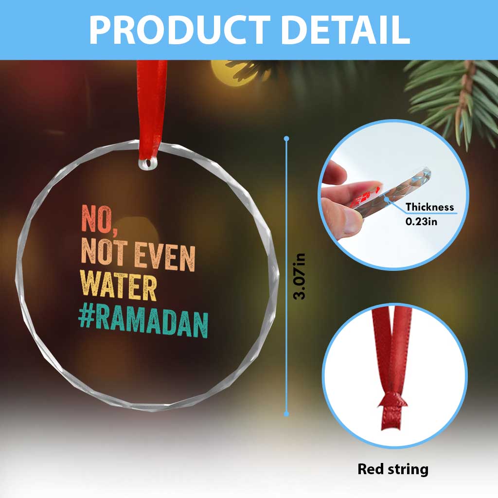 Ramadan Kareem Mubarak Crystal Glass Ornament No Not Even Water Ramadan - Wonder Print Shop