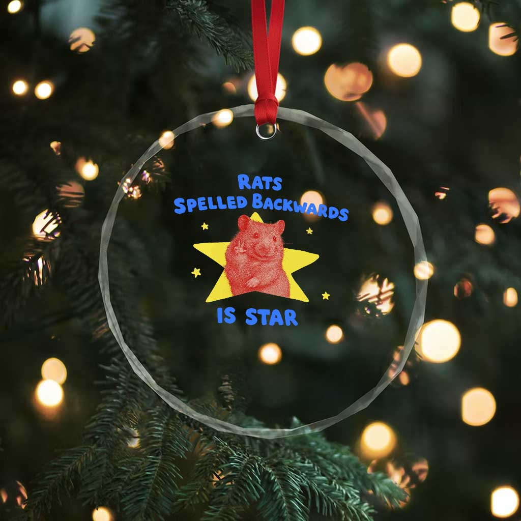Rats Spelled Backwards Is Star Crystal Glass Ornament Sarcastic Rat Meme - Wonder Print Shop