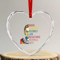 RBG Quote Heart Crystal Glass Ornament When Injustice Becomes Law Resistance Becomes Duty - Wonder Print Shop