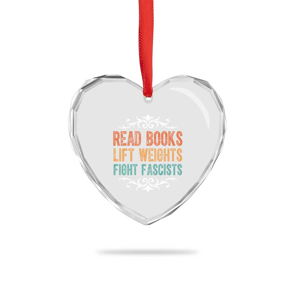 Read Books Lift Weights Fight Fascists Heart Crystal Glass Ornament Reading Activism - Wonder Print Shop