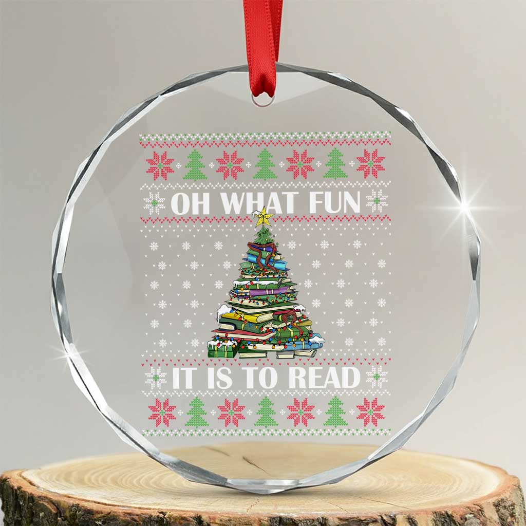 Reading Christmas Crystal Glass Ornament Oh What Fun It Is To Read Books Xmas Tree Funny Ugly Sweater TS02