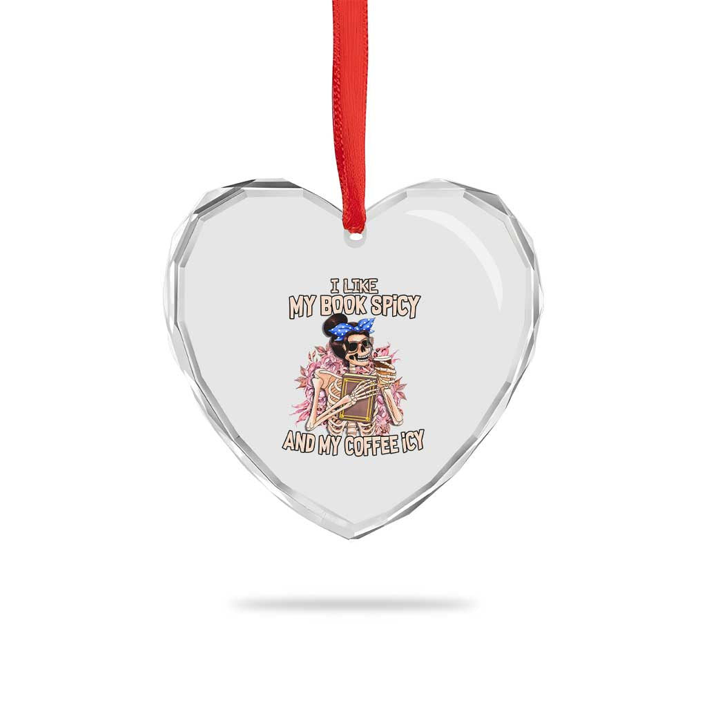 Reading Skeleton Heart Crystal Glass Ornament I Like My Books Spicy And My Coffee Icy Book and Coffee Lovers - Wonder Print Shop
