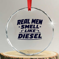 Real Men Smell Like Diesel Truck Mechanic Humor Crystal Glass Ornament