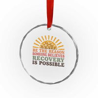 Recovery Sobriety Crystal Glass Ornament Sober Life Believes Recovery is Possible Hippie Vintage Graphic