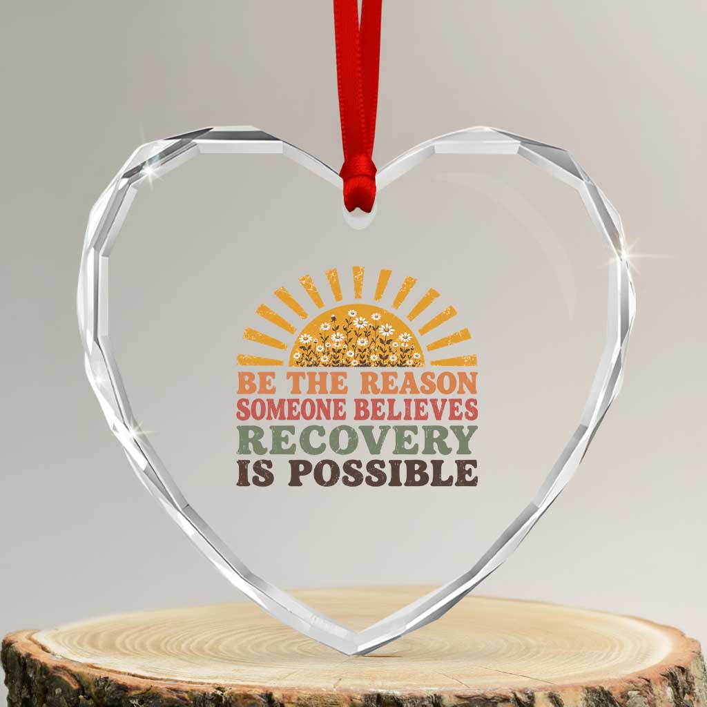 Recovery Sobriety Heart Crystal Glass Ornament Sober Life Believes Recovery is Possible Hippie Vintage Graphic