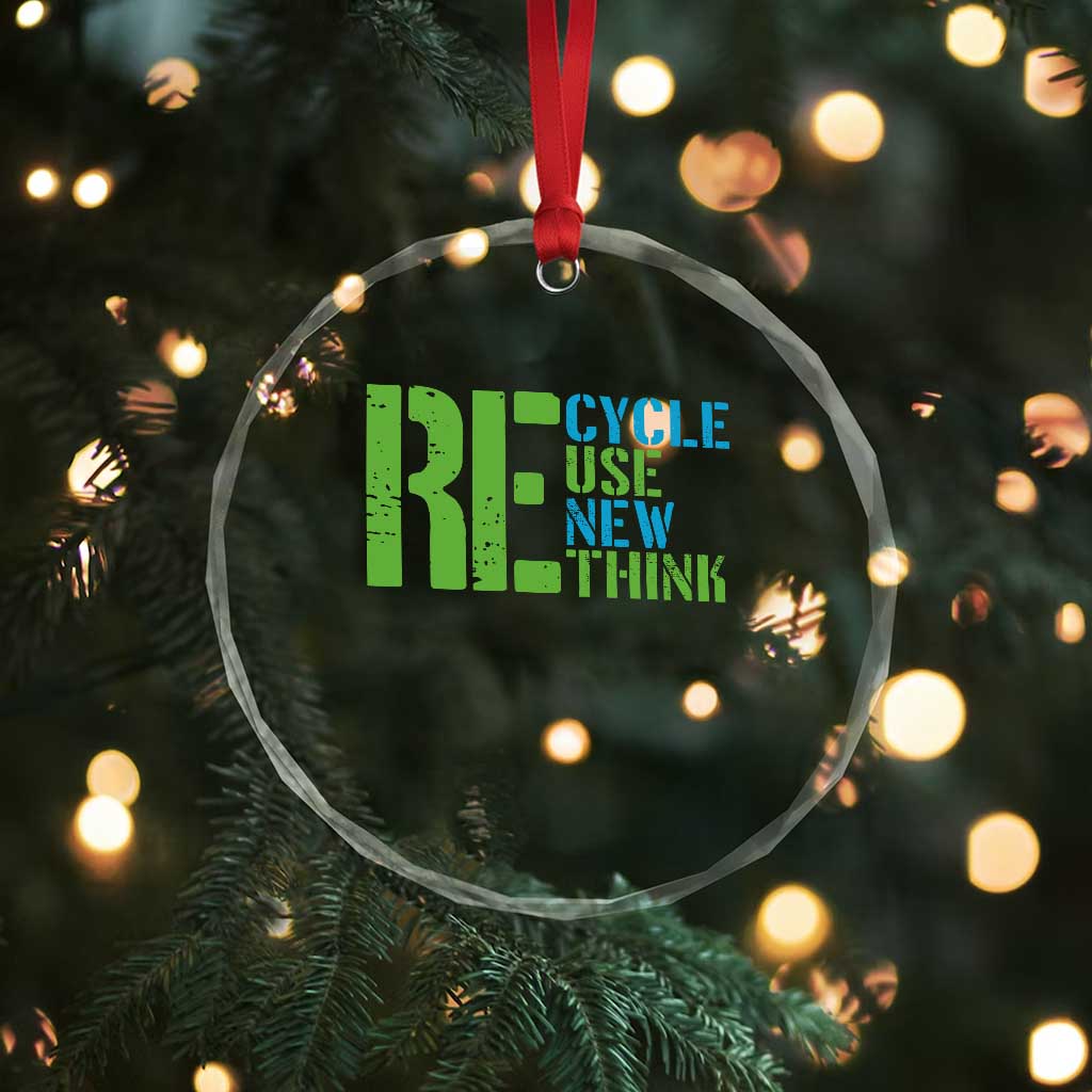 Recycle Reuse Renew Rethink Crystal Glass Ornament Earth Day
