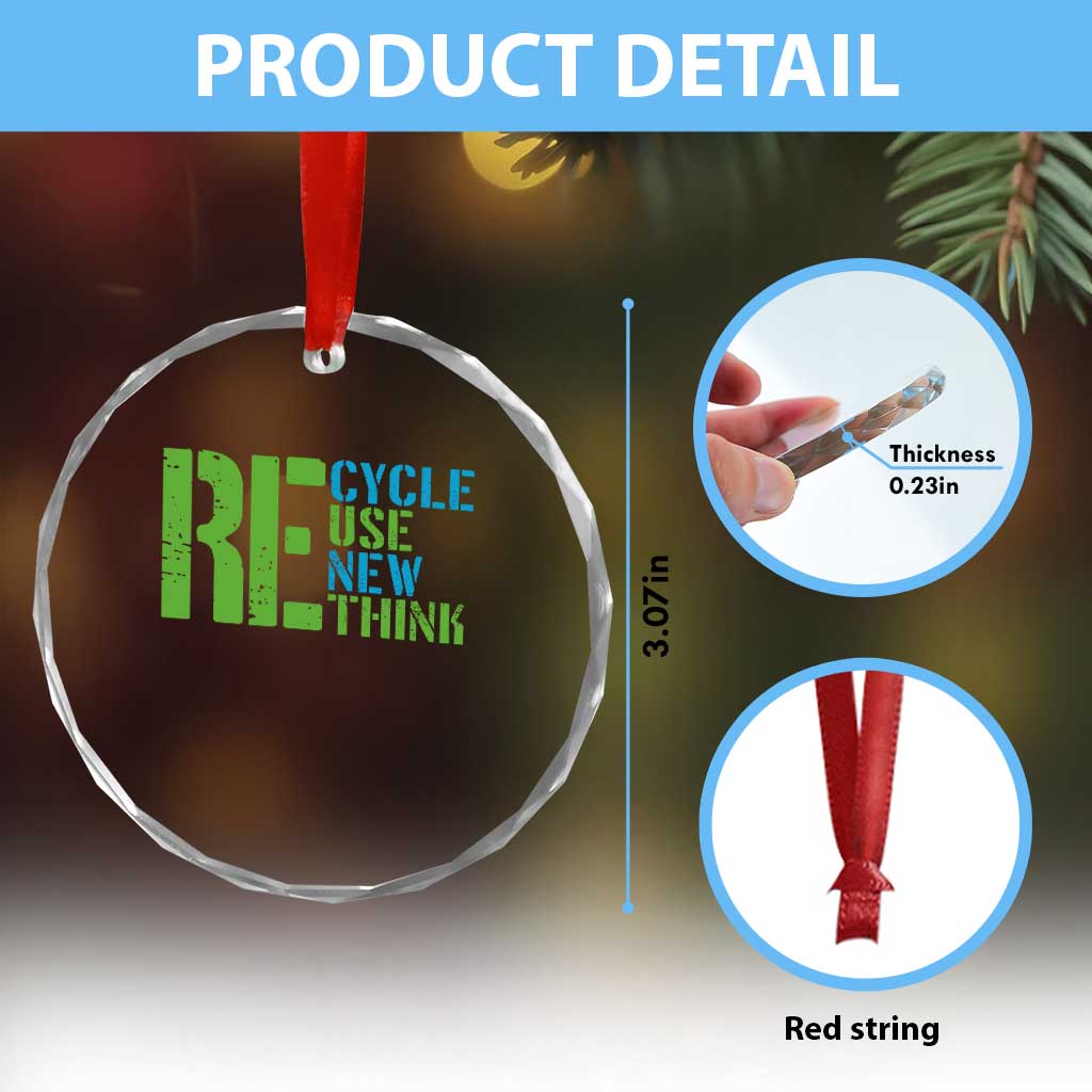 Recycle Reuse Renew Rethink Crystal Glass Ornament Earth Day