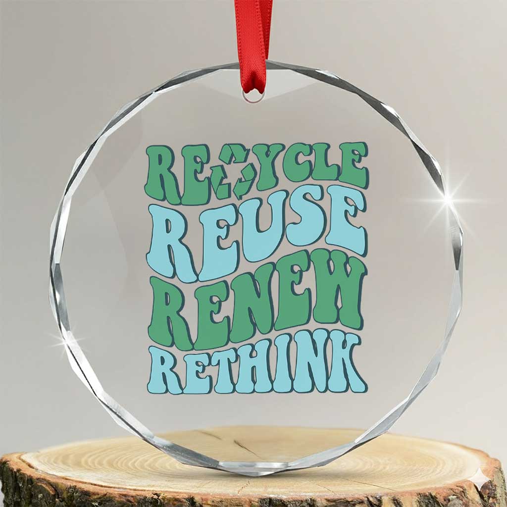 Recycle Reuse Renew Rethink Crystal Glass Ornament Eco Friendly Earth Day