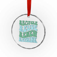 Recycle Reuse Renew Rethink Crystal Glass Ornament Eco Friendly Earth Day