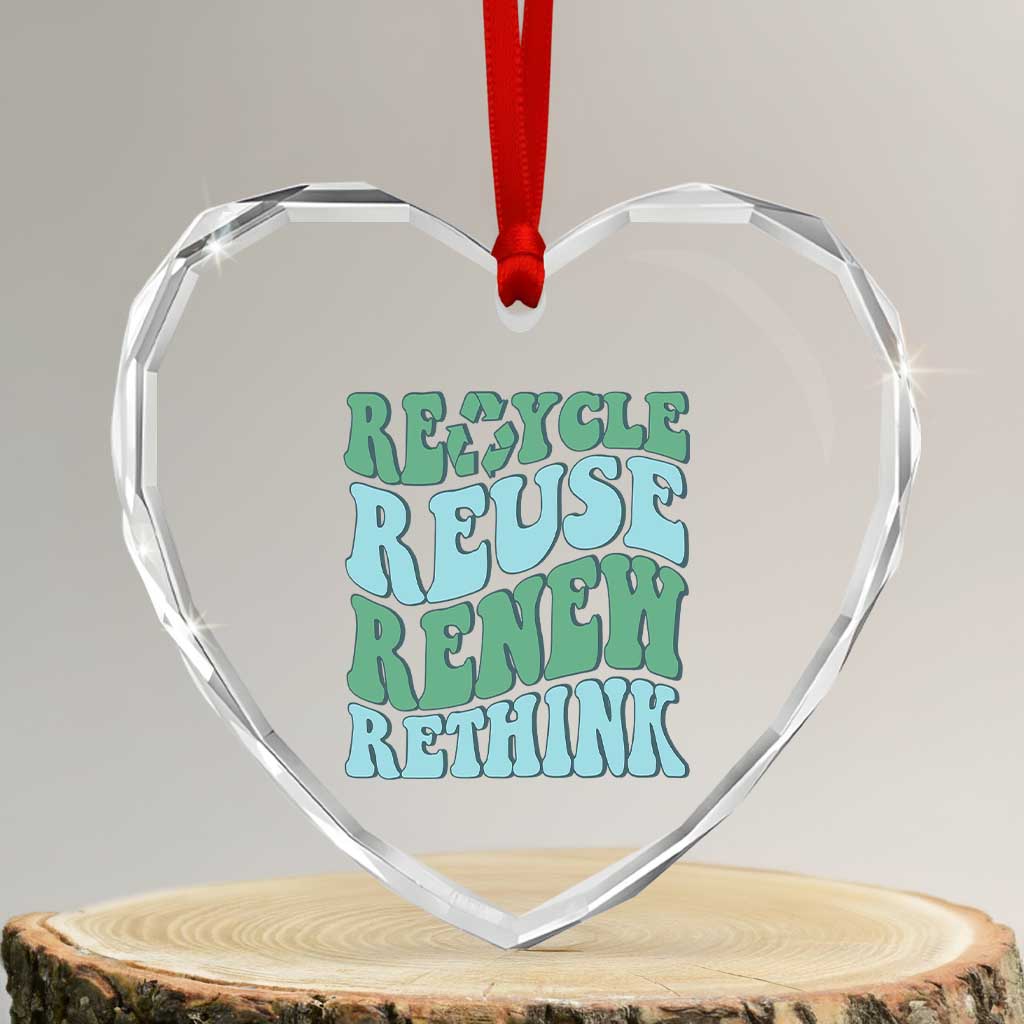 Recycle Reuse Renew Rethink Heart Crystal Glass Ornament Eco Friendly Earth Day