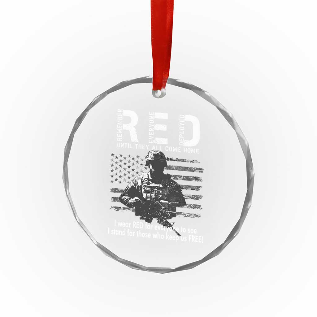RED Friday Crystal Glass Ornament I Wear Red For Everyone To See I Stand For Those Who Keep Us Free Military TS11