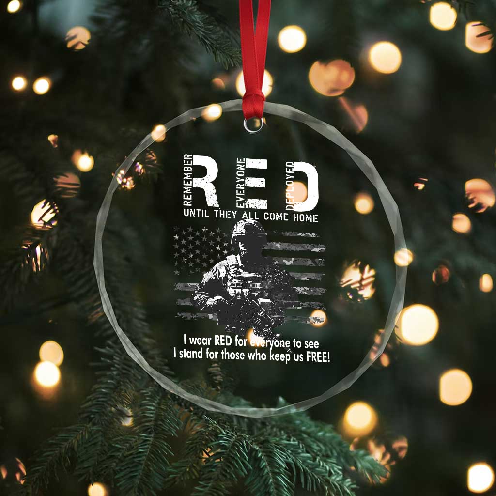 RED Friday Crystal Glass Ornament I Wear Red For Everyone To See I Stand For Those Who Keep Us Free Military TS11