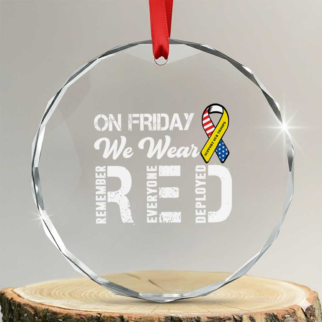 Red Friday Crystal Glass Ornament R.E.D On Friday We Wear Red Support American Troops TS02