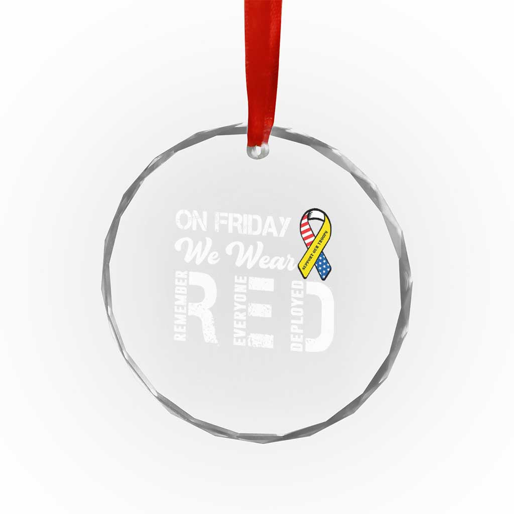 Red Friday Crystal Glass Ornament R.E.D On Friday We Wear Red Support American Troops TS02