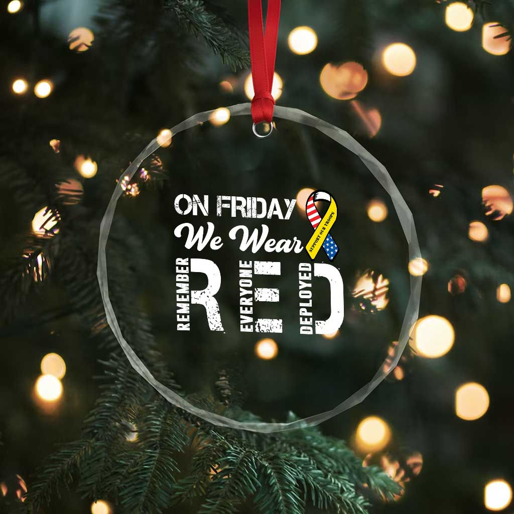 Red Friday Crystal Glass Ornament R.E.D On Friday We Wear Red Support American Troops TS02