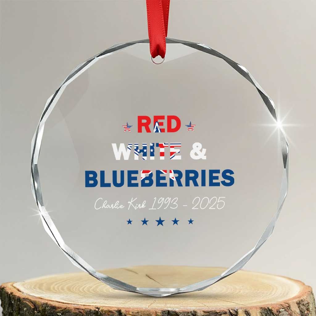 Red White and Blueberries Crystal Glass Ornament Charlie Kirk 1993 2025 Patriotic Memorial - Wonder Print Shop