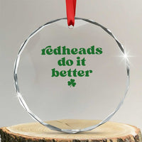 Redheads Do It Better Funny Irish Pride Crystal Glass Ornament St Patricks Day Ginger Humor